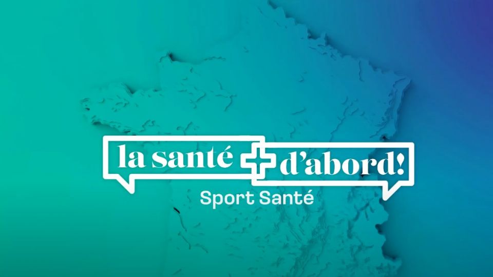 La santé d'abord : Sport = santé ! Partie 2