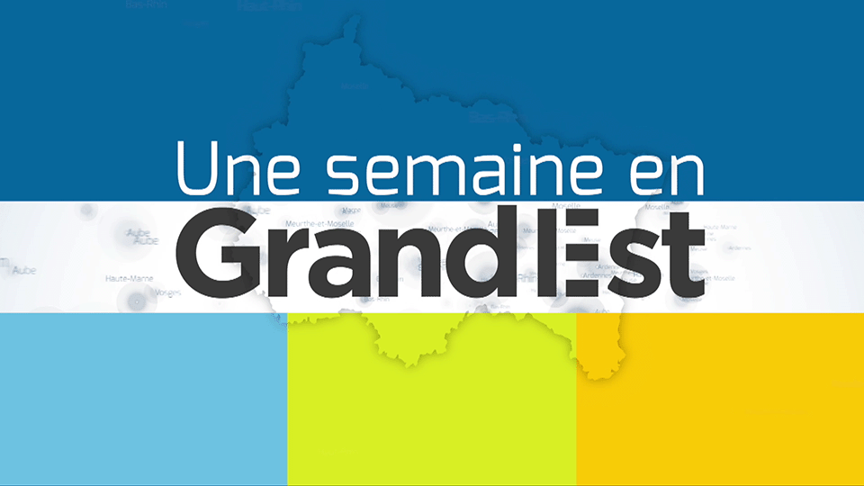 Une semaine dans le Grand Est du 4 octobre