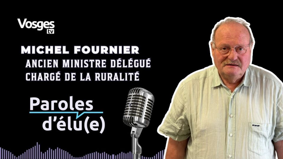 Paroles d'élu(e) avec Michel Fournier