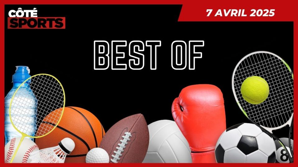 Côté Sports : Best-Of du 7 avril