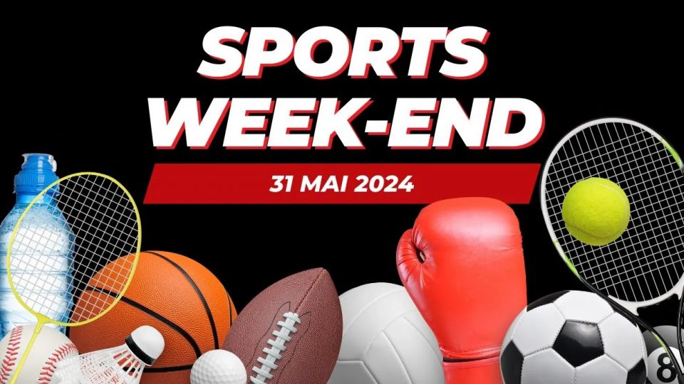 Sports week-end du 31 mai