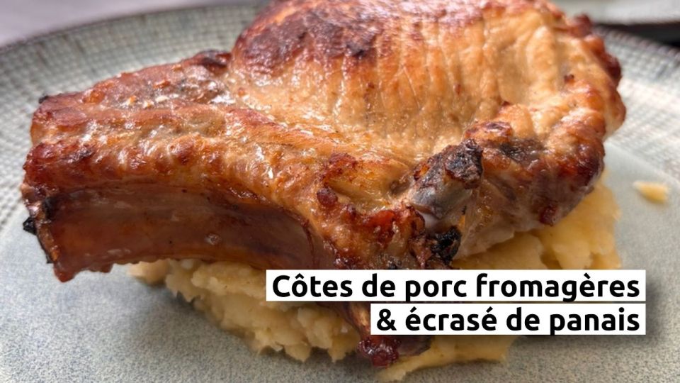 A feu doux : Daily des Saveurs #4 Côtes de porc fromagères & écrasé de panais