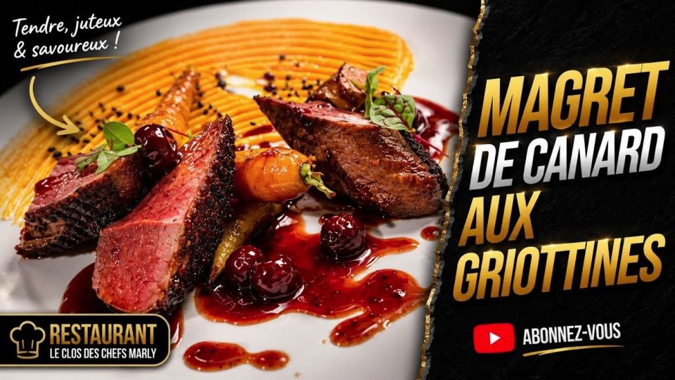 A feu doux : Le Clos des Chefs #4 Magret de canard aux griottines