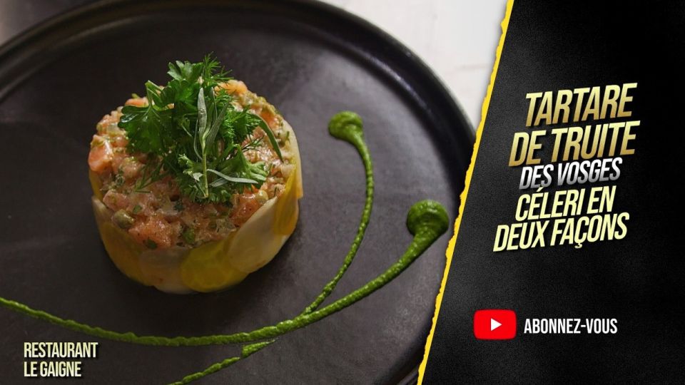 A feu doux : Le Gaigne #02 Tartare de truite des Vosges, céleri en deux façons