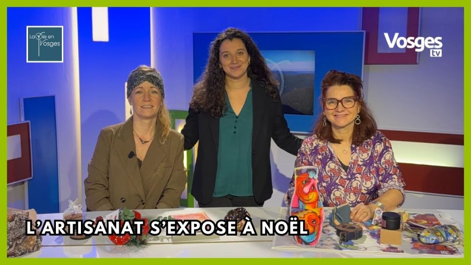 La Vie en Vosges avec Dom Garcia & Julie Bonjean