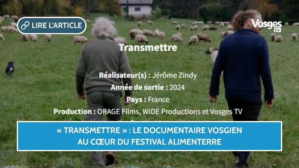 « Transmettre » : le documentaire vosgien au cœur du festival ALIMENTERRE