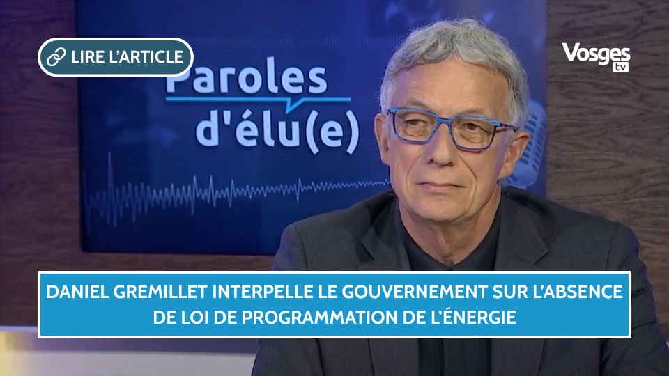Daniel Gremillet interpelle le Gouvernement sur l’absence de loi de programmation de l’énergie