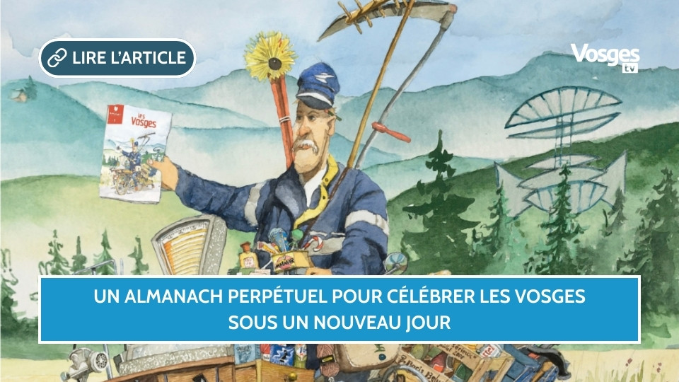 Un Almanach perpétuel pour célébrer les Vosges sous un nouveau jour