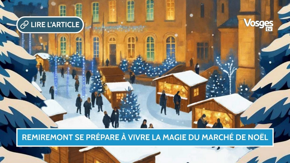 Remiremont se prépare à vivre la magie du Marché de Noël