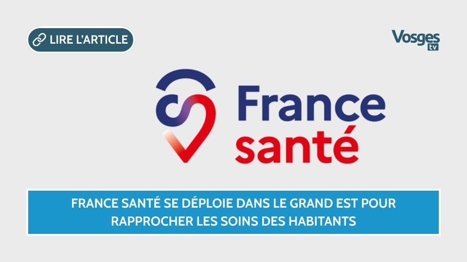 France Santé se déploie dans le Grand Est pour rapprocher les soins des habitants
