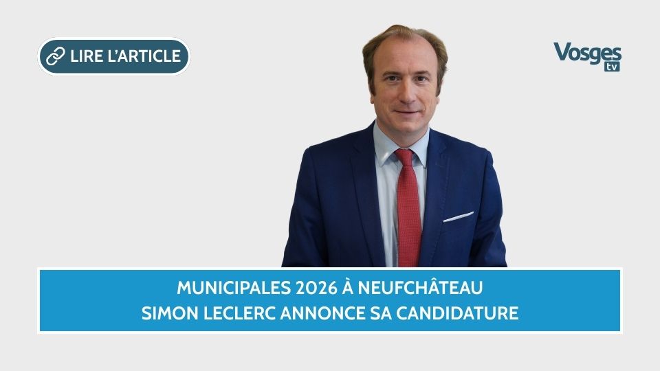 Municipales 2026 à Neufchâteau : Simon Leclerc annonce sa candidature
