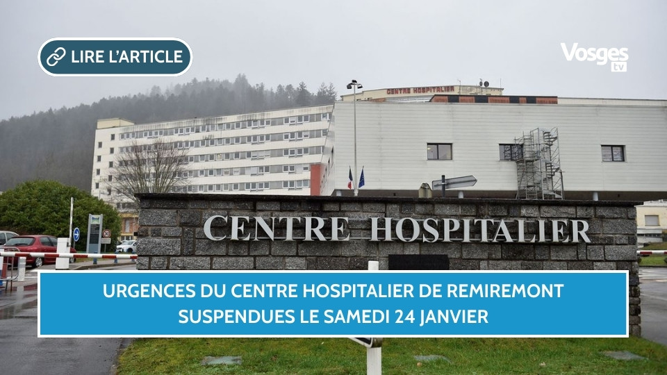 Urgences du centre hospitalier de Remiremont suspendues le samedi 24 janvier