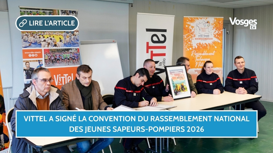 Vittel a signé la convention du Rassemblement national des Jeunes Sapeurs-Pompiers 2026