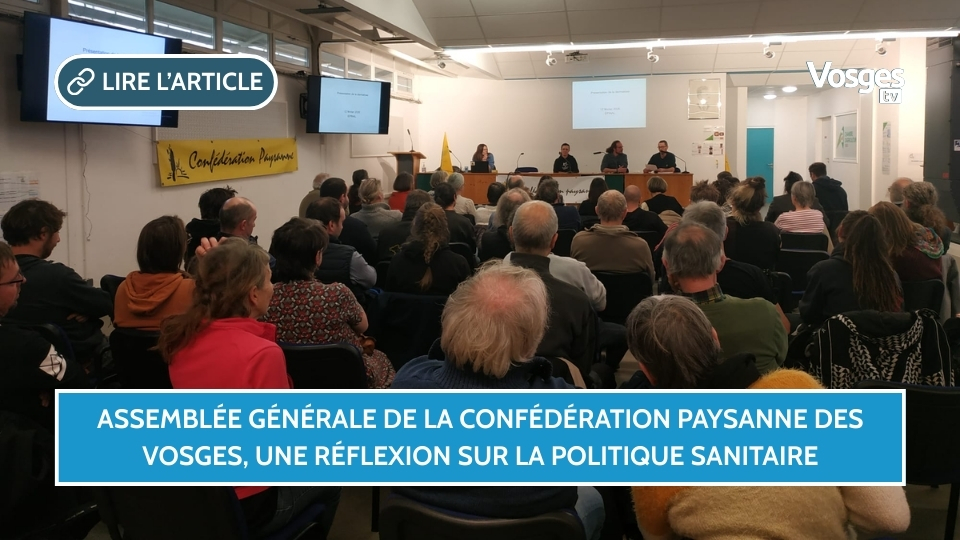 Assemblée générale de la Confédération paysanne des Vosges, une réflexion sur la politique sanitaire