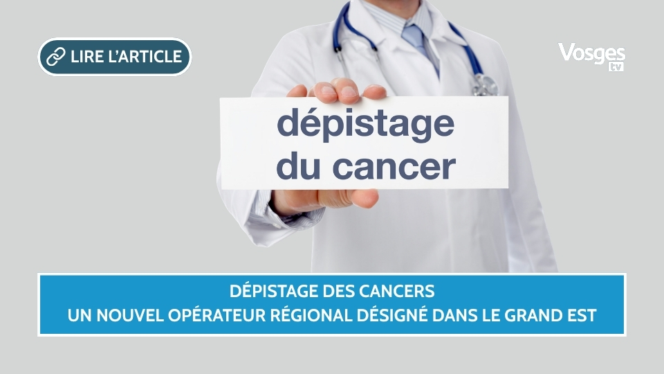 Dépistage des cancers, un nouvel opérateur régional désigné dans le Grand Est