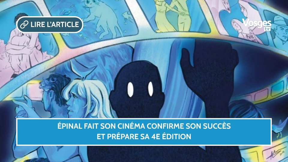 Épinal fait son cinéma confirme son succès et prépare sa 4e édition