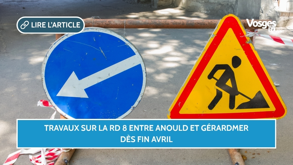 Travaux sur la RD 8 entre Anould et Gérardmer dès fin avril