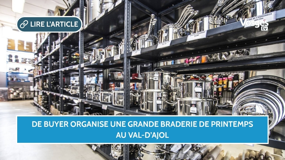 De Buyer organise une grande braderie de printemps au Val-d’Ajol