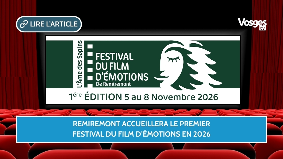 Remiremont accueillera le premier Festival du Film d’Émotions en 2026