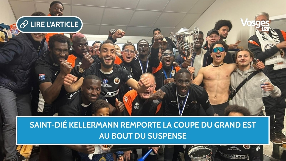 Saint-Dié Kellermann remporte la Coupe du Grand Est au bout du suspense