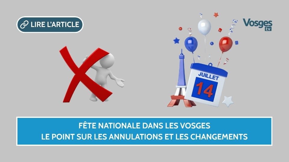 Fête nationale dans les Vosges : le point sur les annulations et les changements