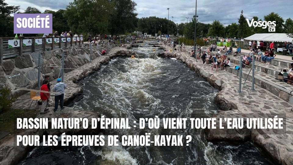 Bassin Natur’O d’Épinal : d’où vient toute l’eau utilisée pour les épreuves de canoë-kayak ?