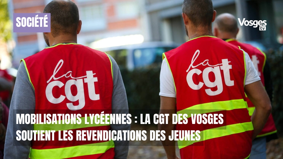 Mobilisations lycéennes : la CGT des Vosges soutient les revendications des jeunes