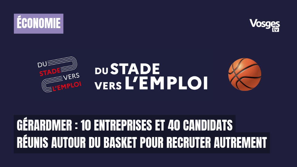 Gérardmer : 10 entreprises et 40 candidats réunis autour du basket pour recruter autrement